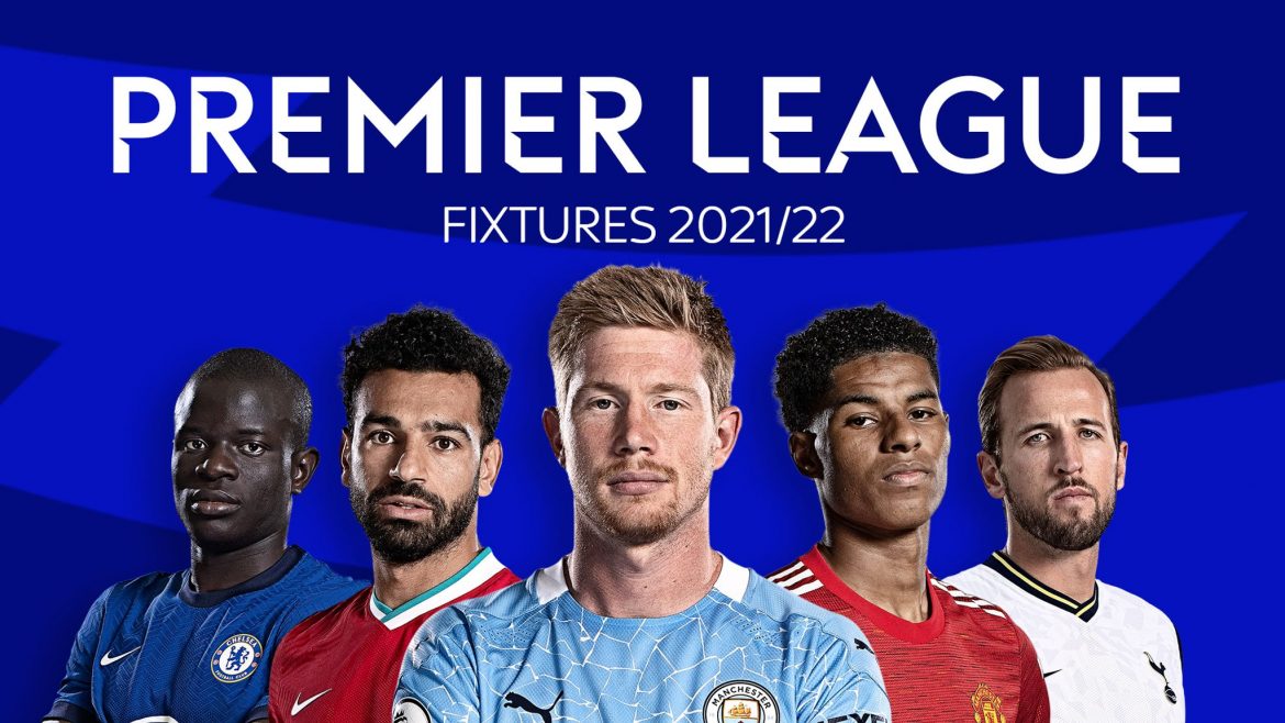 Premier League 2021/22 đã có lịch thi đấu chính thức